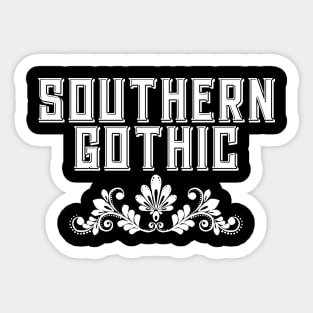 Southern Gothic - Design 3 - Gothic Sticker